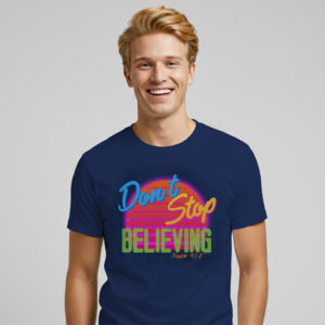 Don't Stop Believing Rock Band Bible Verse T-Shirt