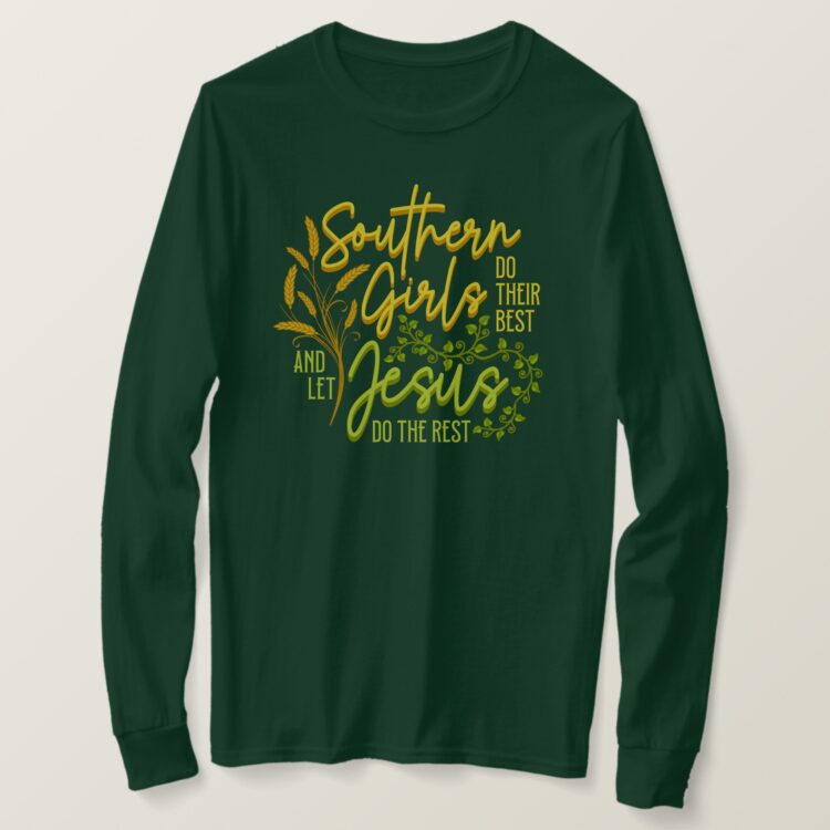 Southern Girls Let Jesus Do The Rest Shirt - Image 4