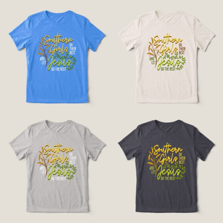 Southern Girls Let Jesus Do The Rest Shirt - Image 3