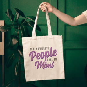 "My Favorite People Call Me" Women's Tote Bag
